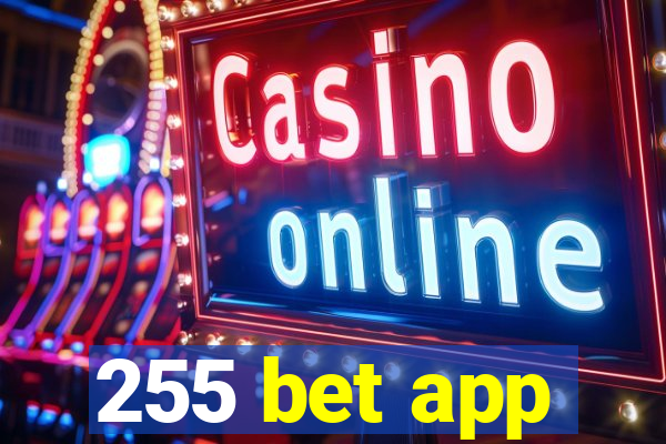 255 bet app